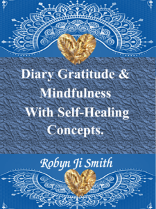 Gratitude & Mindfulness Diary With Self-Healing Concepts